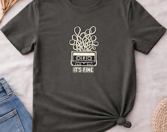 Retro Cassette Tape T-Shirt, It's Fine Graphic Tee, 80s 90s Music Shirt, Funny Tape Humor Tee, Vintage Music Lover Gift, Old School Tee