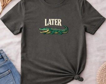 Later Gator Shirt, After A While Crocodile Tee, Funny Alligator T-Shirt, Retro Vintage Gator Graphic, Summer Beach Shirt