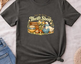 Take Me To The Thrift Shop Shirt, Vintage Thrifting Tee, Cottagecore Duck Goose T-Shirt, Retro Farmhouse Graphic Top, Antique Lover Gift