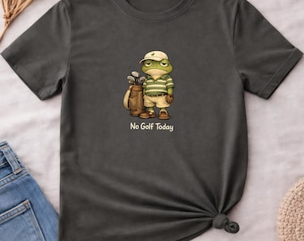 Funny No Golf Today Frog Golf Shirt, Sad Golfer Meme Tee, Golf Dad Gift for Men Husband Boyfriend, Sarcastic Golf Lover T-Shirt