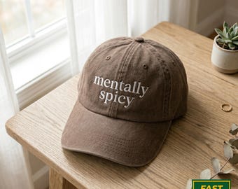 Embroidered Embroidered Mentally Spicy Washed Hat, Funny Mom, Sarcastic Hat, Trendy Hat for Women Funny Mental Health Hat, Funny Quote Hat