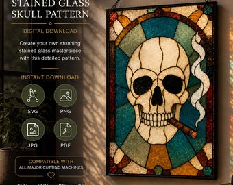May include: Stained glass skull pattern digital download. The artwork features a skull with a cigar, set against a backdrop of teal, orange, and green glass. The image includes the text "STAINED GLASS SKULL PATTERN" and icons for SVG, PNG, JPG, and PDF formats.
