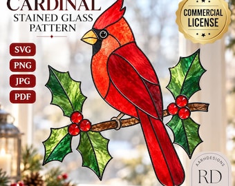 May include: A stained glass pattern of a red cardinal bird perched on a holly branch with green leaves and red berries. The text reads CARDINAL STAINED GLASS PATTERN, SVG, PNG, JPG, PDF, COMMERCIAL LICENSE, and AARHDESIGNS RD DESIGNS.