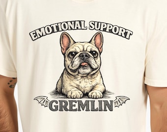 Emotional Support Gremlin French Bulldog Shirt, Funny Frenchie Dog Tee, Comfort Colors Apparel