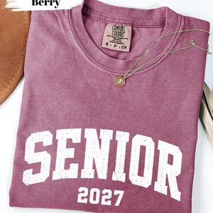 Comfort Colors Senior 2027 Shirt High School Graduation Shirt, College Senior Gift, End of School Shirt, Class of 2027 Shirt, Class 2027 Tee imagem 5