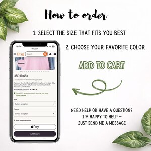 May include: Image showing instructions on how to order from an Etsy shop. The text reads: "How to order" followed by steps to select size and color, and add to cart. A smartphone displays an Etsy listing for a pink shirt.
