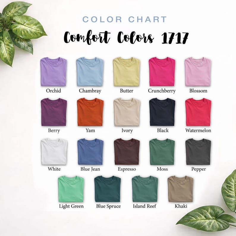 May include: A color chart featuring a variety of Comfort Colors 1717 t-shirts. The chart displays a range of colors, including Orchid, Chambray, Butter, Crunchberry, Blossom, Berry, Yam, Ivory, Black, Watermelon, White, Blue Jean, Espresso, Moss, Pepper, Light Green, Blue Spruce, Island Reef, and Khaki.