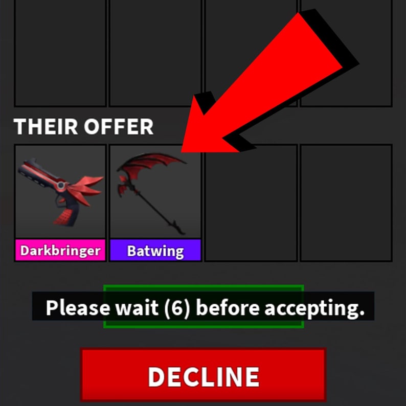 May include: A screenshot of a game interface showing an offer. The offer includes a red and black gun labeled "Darkbringer" and a red and black scythe labeled "Batwing". The text "THEIR OFFER" is above the items, and "DECLINE" is at the bottom.