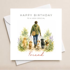 Peut inclure: Une carte de vœux carrée avec une illustration à l'aquarelle d'une personne en sweat à capuche vert et jean bleu promenant cinq chiens en laisse dans un champ de fleurs. Le texte indique HAPPY BIRTHDAY TO A VERY SPECIAL Friend en noir et rouge.
