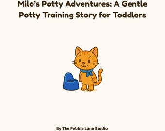 Milo Potty Book - Printable Potty Training Story for Kids | Toddler Toilet Learning | INSTANT DOWNLOAD, calm parenting tools, 31 pages