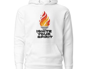 Ignite Your Spirit Hoodie, Inspirational Flame Graphic, Motivational Unisex Pullover