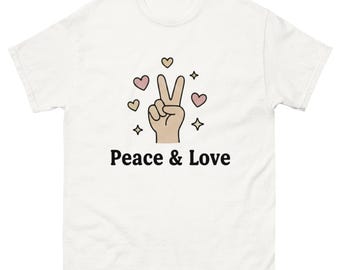 Peace & Love Graphic T-Shirt – Unisex Cotton Tee, Positive Vibes, Positive Message Top