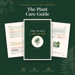 May include: A printable plant care handbook titled The Plant Care Guide, featuring a dark green cover with a central botanical illustration. The document includes interior pages with light backgrounds, text, and diagrams detailing light requirements.