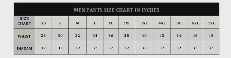 May include: A size chart for men's pants, displaying waist and inseam measurements in inches. The chart includes sizes from XS to 7XL, with waist sizes ranging from 28 to 48 inches and inseam at 32 inches.