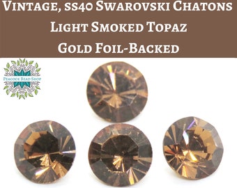 6 pcs) SS40 Vtg 70s Swarovski #1102 Crystal Brillion Chatons Light Smoked Topaz Gold Foil DS&Co