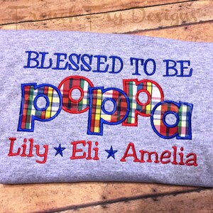 Grandfather Long Sleeve T-Shirt for POPPA Customized and Personalized &quot;Blessed to be&quot;
