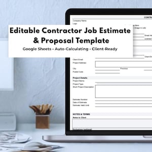 May include: A laptop displays an editable contractor job estimate and proposal template. The template is designed for Google Sheets and is auto-calculating and client-ready. The screen shows fields for contractor information and project details.
