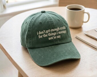 Embroidered I don't get enough credit Hat, Sarcastic Cap, Talkative person Caps, Gildan Hats
