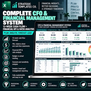 May include: A digital dashboard displayed on a laptop screen titled Complete CFO & Financial Management System. The interface features financial metrics, a 13-week cash flow forecast, P&L summary, revenue charts, and key financial ratios in teal and white.