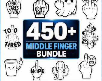 450+ Middle Finger SVG Bundle, Funny SVG Bundle, Skeleton Hand Svg, Sarcastic SVG, Angry Face Svg, Cricut Cut Files