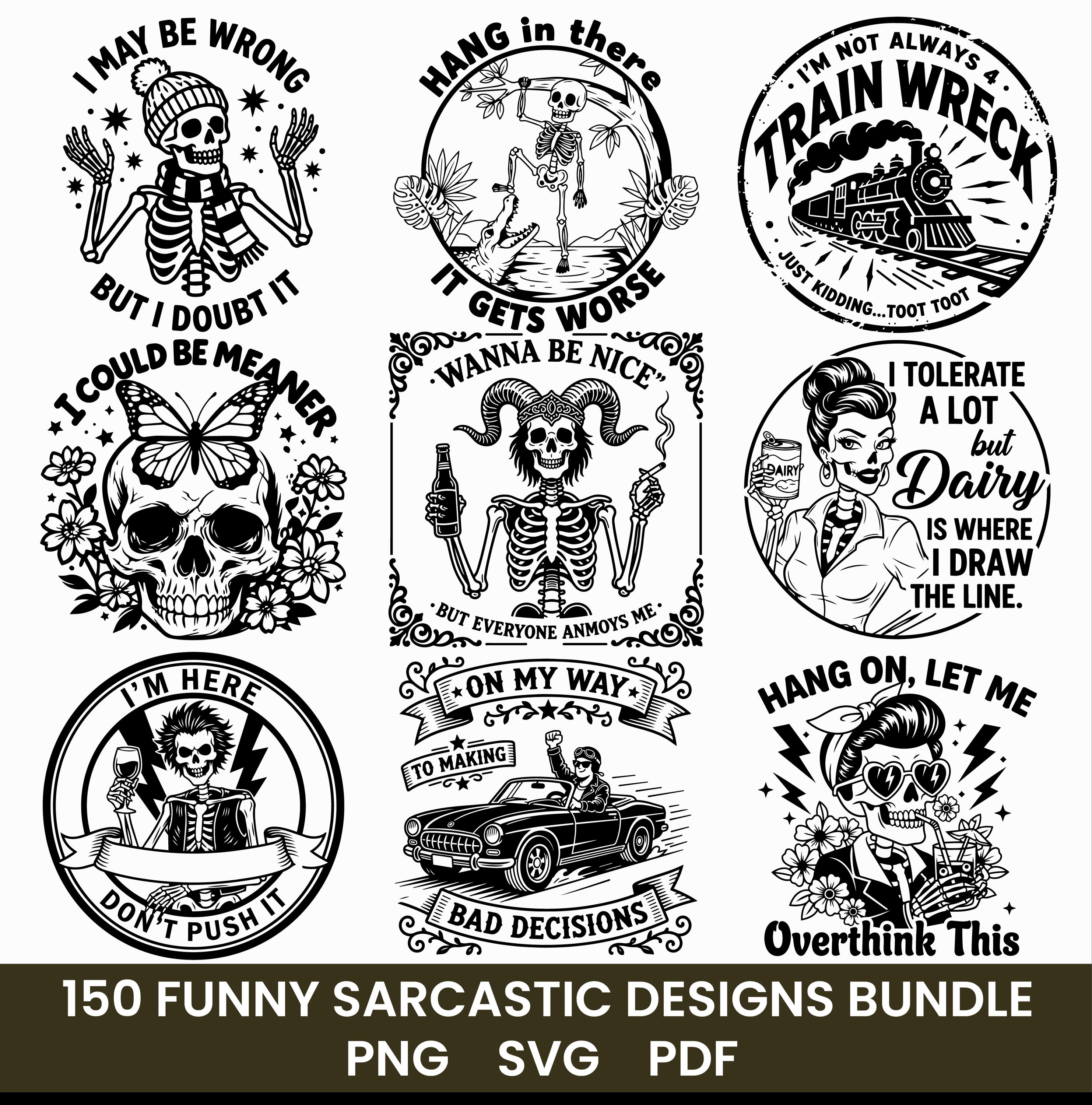 Funny Sarcastic Skull SVG Bundle | 150 Skeleton Quotes Designs | Snarky ...