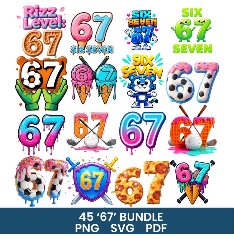 May include: A collection of colorful digital graphics featuring the numbers 67, with various designs such as ice cream cones, sports balls, and pizza. The text "Rizz Level" and "Six Seven" are also included in the designs. The bundle includes PNG, SVG, and PDF files.
