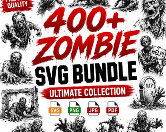 Human Zombie SVG Bundle 400 Designs, Zombie PNG Clipart, Halloween Horror Cut Files, Scary Monster Silhouette, Cricut Laser DXF
