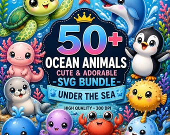 50+ Ocean Animals SVG Bundle, Cute Sea Animal Clipart PNG, Under The Sea SVG, Kawaii Marine Life Cricut Files, Baby Ocean, Commercial Use