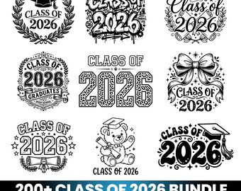 200+ Class of 2026 Svg Bundle | Graduation SVG PNG PDF | Senior 2026 Cricut Cut Files | Graduation Cap Shirt Designs