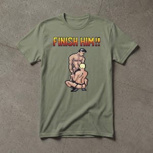 Finish Him Gay Shirt, Gamer LGBT Shirt, Funny Shirt, LGBT Shirt, Inappropriate Shirt, Stupid Shirt, Meme Shirt, Unhinged Shirt image 5