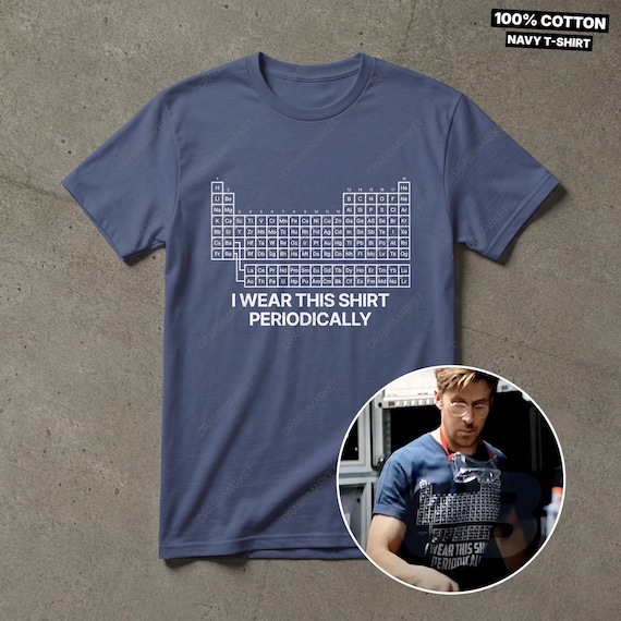 Project Hail Mary Periodic Table Shirt Ryland Grace Shirt, I Wear This Shirt Periodically, Funny Chemistry Shirt, Ryland Grace T-Shirt