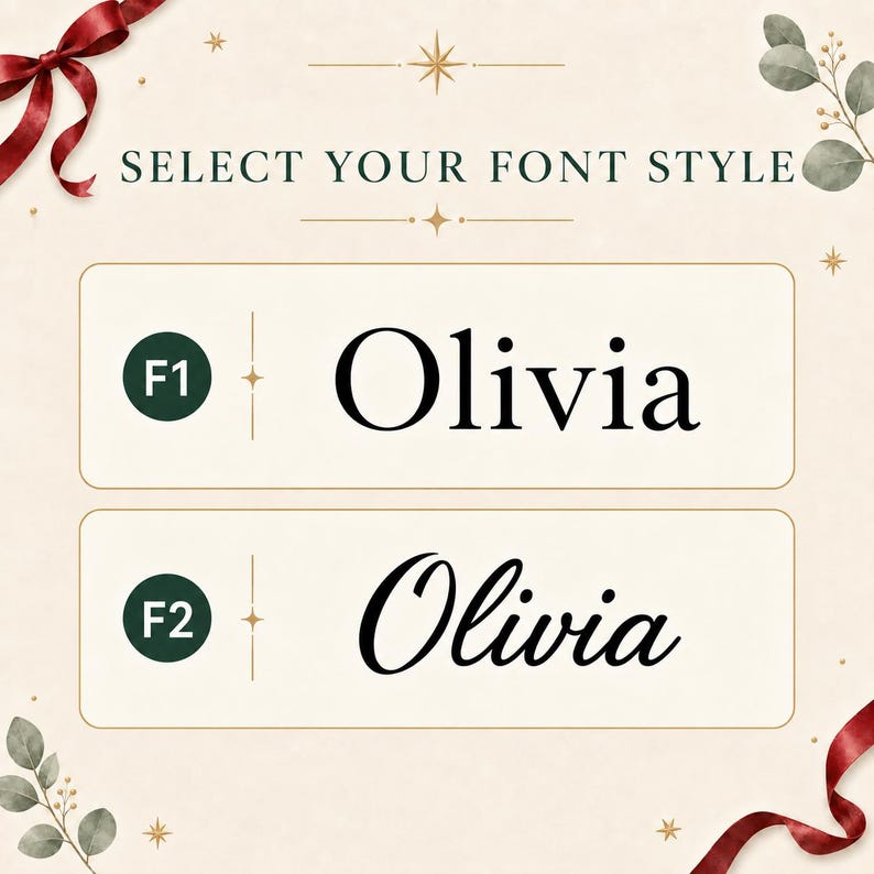 以下が含まれることがあります： 上部に「SELECT YOUR FONT STYLE」と書かれたフォント選択チャート。2つのオプションが表示されており、F1はセリフ体で「Olivia」、F2はスクリプト体で「Olivia」と記載されています。背景はクリーム色で、赤いリボンがあしらわれています。