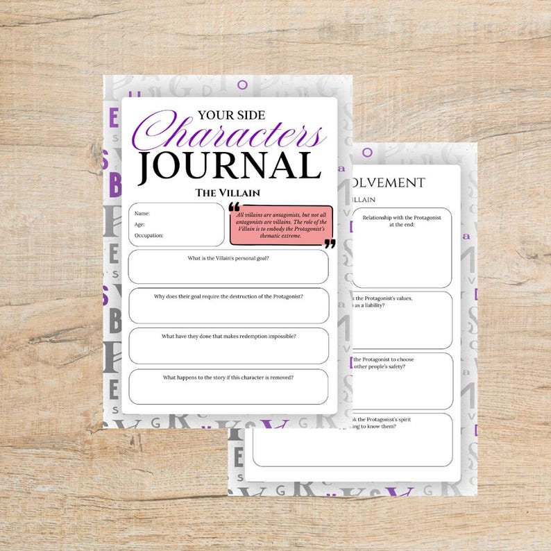 May include: A journal titled "Your Side Characters Journal" with prompts for character development. The page includes sections for the villain's name, age, and occupation, with prompts about their goals and impact on the story. The journal is on a wooden surface.