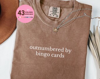 Outnumbered by Bingo Cards Shirt, Comfort Colors Shirt, Funny Bingo Shirt, Best Bingo Player Ever Shirt, Bingo Player Gift, Bingo Night