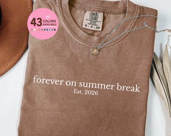 Comfort Colors 'Forever On Summer Break' Retirement Shirt : Cute Summer Retired Teacher Gift