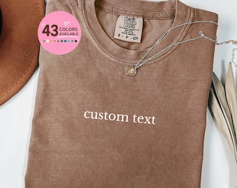 Custom Text Shirt Comfort Colors, Custom Text Shirt, Custom Text Tshirt, Custom Text Tee Shirt, Made to Order Shirt, Matching Shirts
