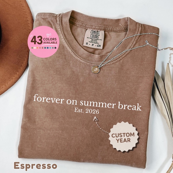 Comfort Colors Forever On Summer Break Shit, Retirement Shirt, Funny Summer Retired Teacher Gift, Custom Year Retired Teacher Shirt