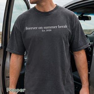 Comfort Colors 'Forever On Summer Break' Retirement Shirt : Cute Summer Retired Teacher Gift