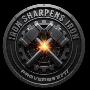 May include: A circular, dark gray emblem with the text "IRON SHARPENS IRON" and "PROVERBS 27:17". Two crossed hammers are centered, with sparks emanating from the point of contact. The design includes a gear and rivet details, set against a black background.
