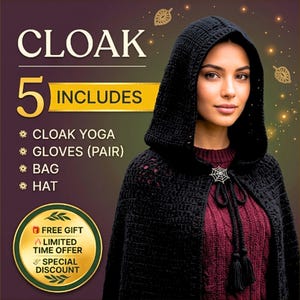 Può includere: Una mantella nera all'uncinetto con cappuccio, dotata di una chiusura a forma di ragnatela e nappe. Il testo riporta CLOAK, 5 INCLUDES, CLOAK YOGA, GLOVES (PAIR), BAG, HAT, FREE GIFT, LIMITED TIME OFFER e SPECIAL DISCOUNT su sfondo viola scuro.