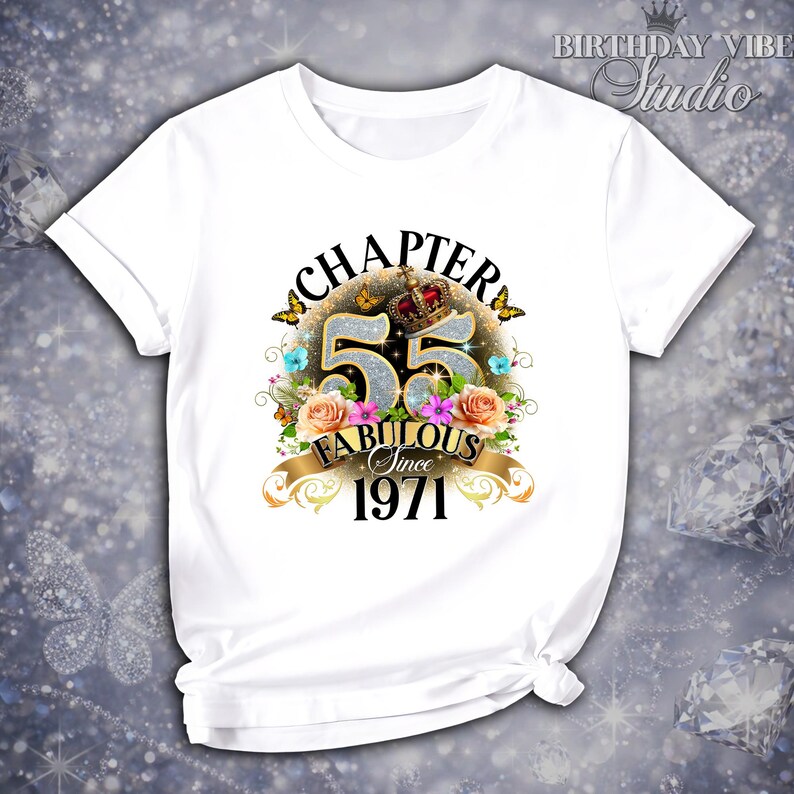 55th Birthday Shirt for Women, Chapter 55 Since 1971 Gift, Personalized ...