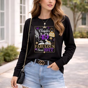 Chapter 49 Since 1977 Shirt, 49th Birthday Gift for Women Shirt Sweatshirt Long Sleeve