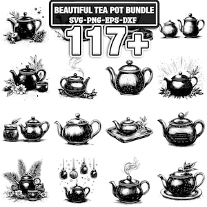 Può includere: Illustrazioni in bianco e nero di teiere. L'immagine include un banner con la scritta "BEAUTIFUL TEA POT BUNDLE" e "SVG-PNG-EPS-DXF" con il numero "117+". Le teiere sono in vari stili e design.