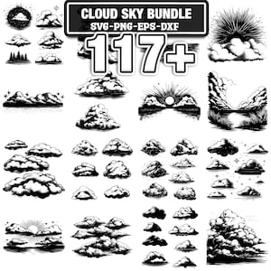 May include: A collection of 117+ cloud sky designs in SVG, PNG, EPS, and DXF formats. The black and white illustrations depict various cloud formations, sunrises, and landscapes, suitable for digital art projects and graphic design.