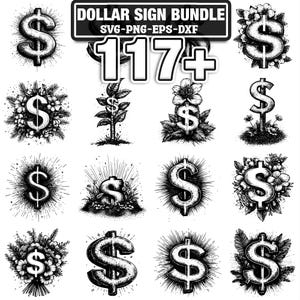 May include: A black and white dollar sign bundle with various designs. The image includes the text "DOLLAR SIGN BUNDLE SVG-PNG-EPS-DXF" and "117+". The dollar signs are decorated with flowers, rays, and other artistic elements.