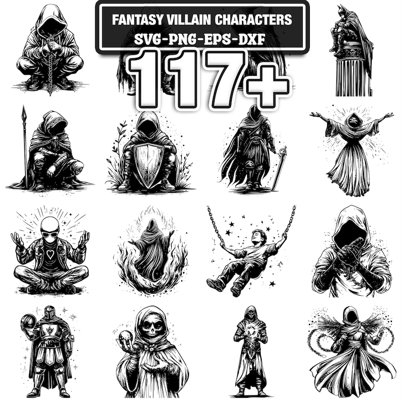 May include: Black and white illustrations of fantasy villain characters. The image includes various figures in cloaks, armor, and hoods, with some holding weapons or objects. Text at the top reads "FANTASY VILLAIN CHARACTERS" and "117+".