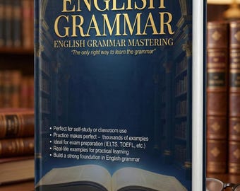 ENGLISH GRAMMAR MASTERING – 37 Topics, 173 Exercises (20 Examples Each) + Bonus Answer Key