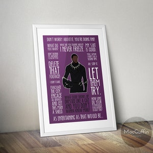 May include: A purple and black poster featuring a silhouette of Black Panther with a quote from the movie "Black Panther" that reads: "Don't worry about it, you're doing fine! What do you want? I never freeze. My suit is good."