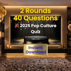 May include: A cozy living room setting with a large screen displaying a quiz advertisement. The text reads "2025 Pop Culture Quiz" with "40 Questions" and "Instant Download." Gold balloons and a Christmas tree add to the festive atmosphere.