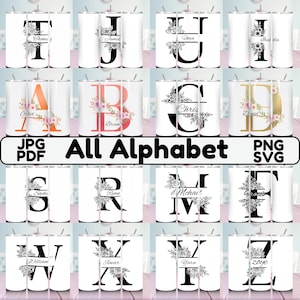 May include: White stainless steel tumblers featuring various letters of the alphabet, each adorned with floral designs. The tumblers include names like Thomas, James, Uma, and others. The image also includes the text "All Alphabet".